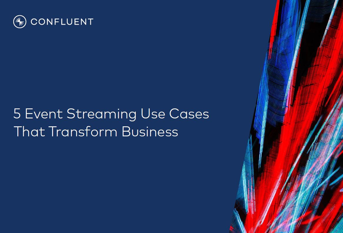 5 event streaming use cases that transform business